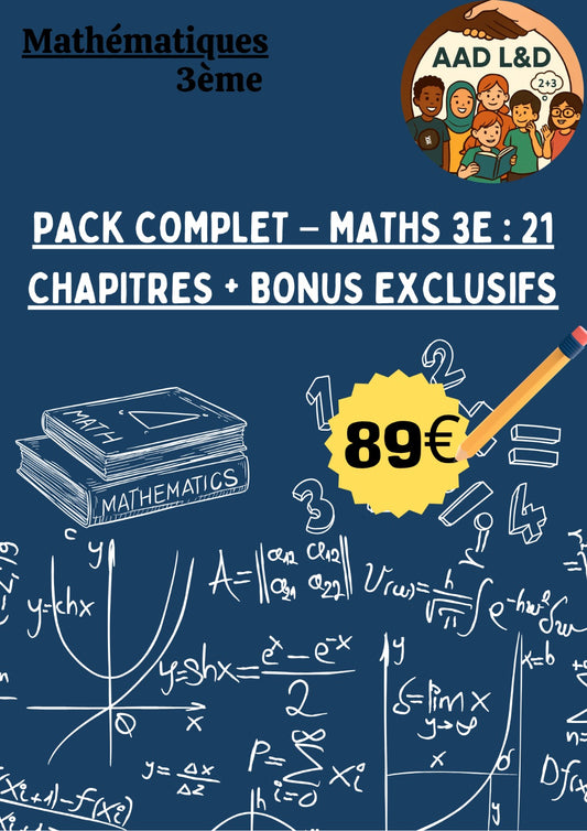 Pack Complet Intégral  – Maths 3e : 21 chapitres + Bonus exclusifs