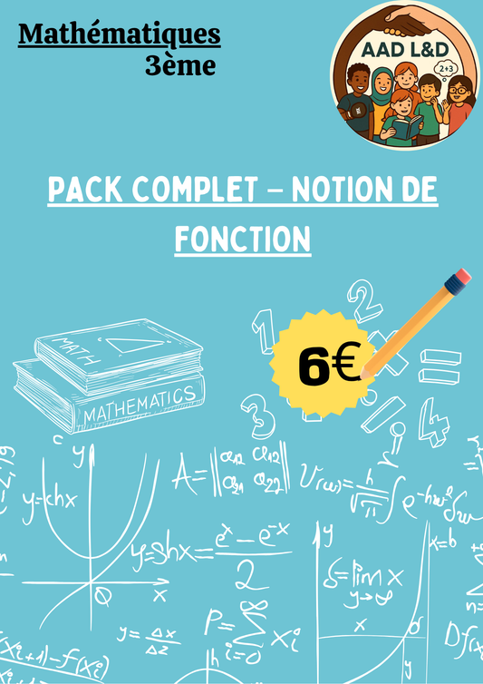 Pack Complet – Notion de Fonction 3e
